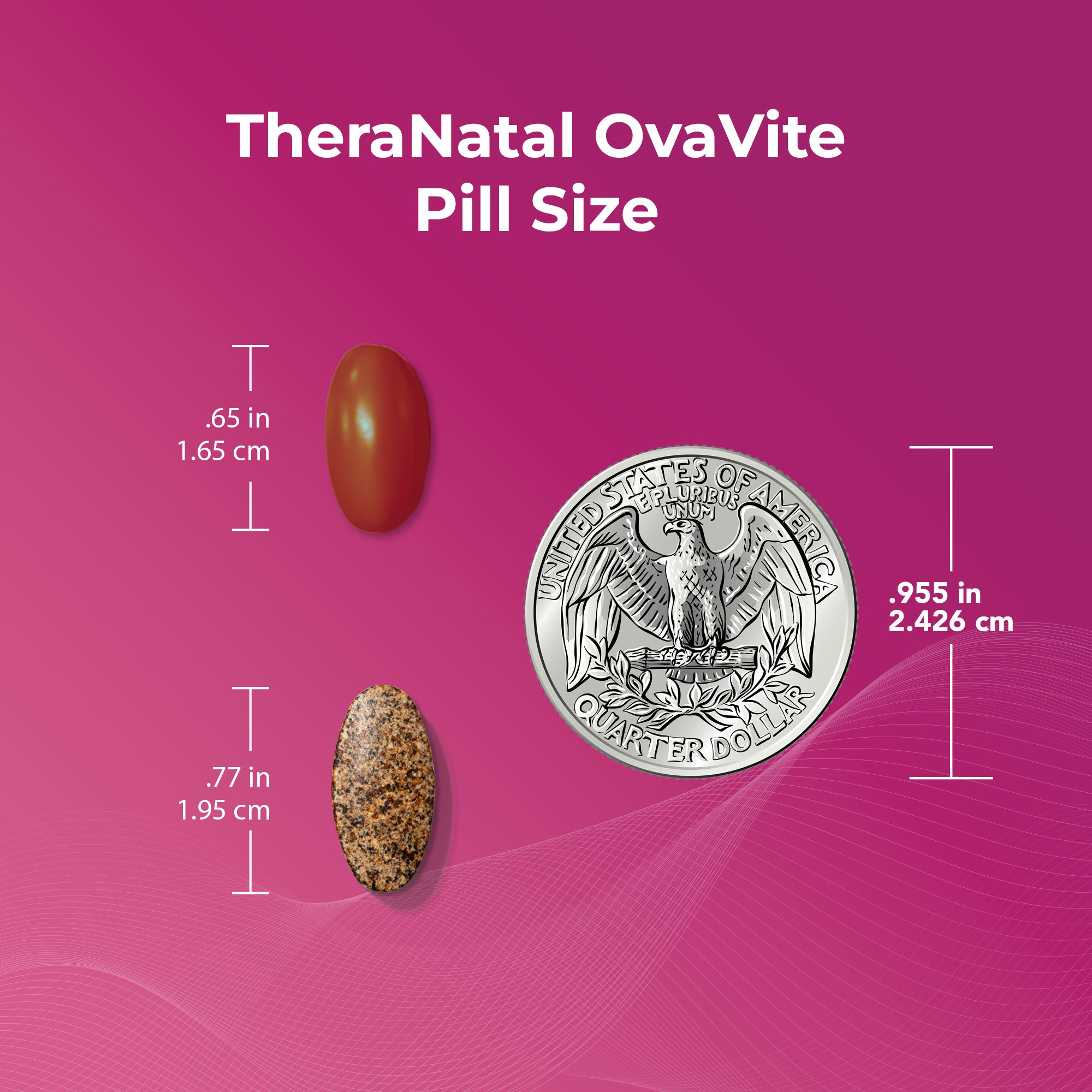 Comparison of TheraNatal OvaVite pill sizes with a US quarter, highlighting measurements in inches and centimeters against a pink background.